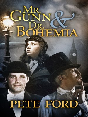 cover image of Mr. Gunn and Dr. Bohemia